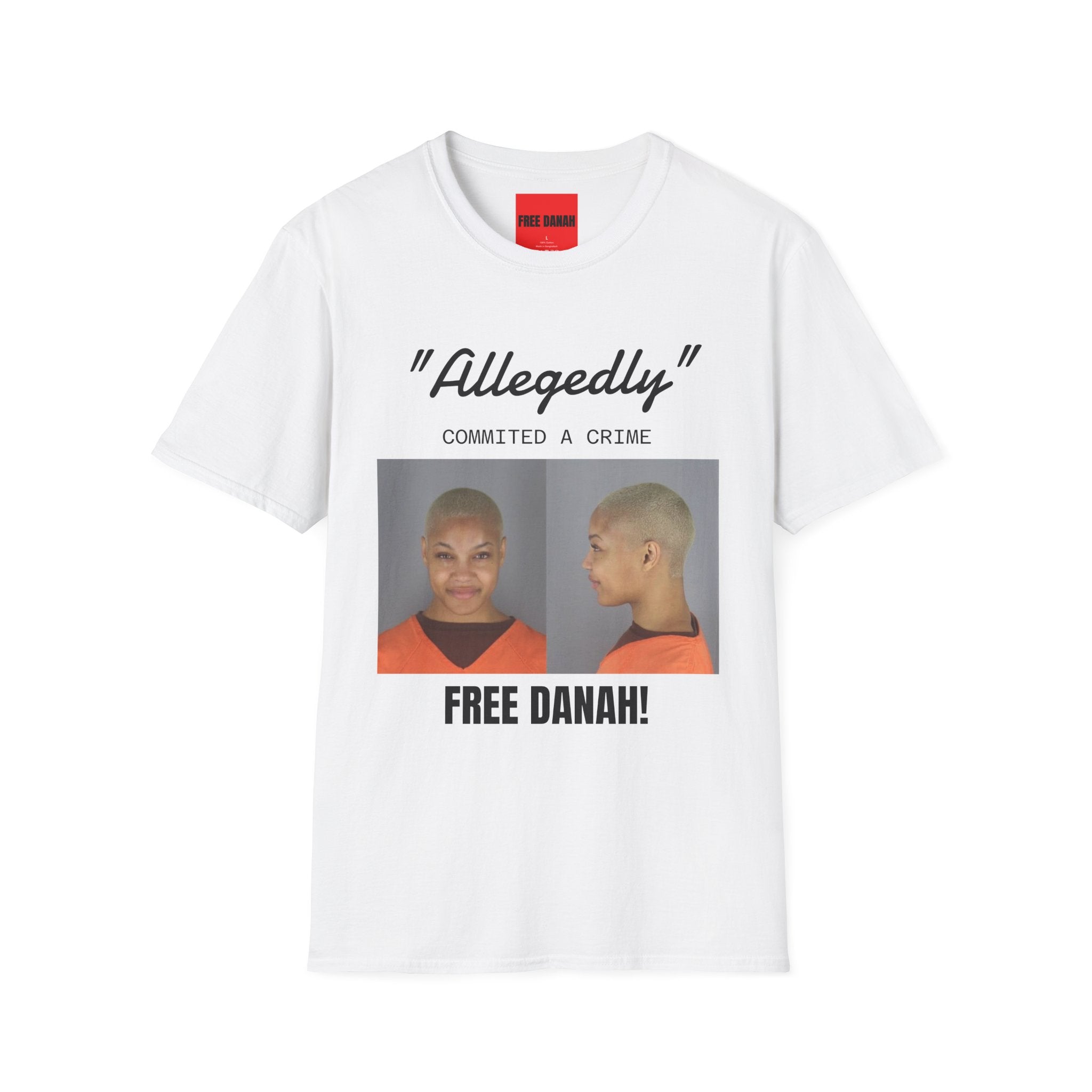 The "Allegedly" Graphic Tee: Free Danah Edition